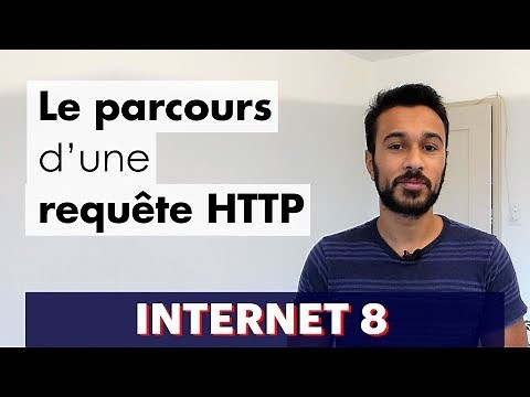 Internet 8 : the path of an HTTP request