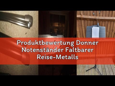 Produktbewertung Donner Notenständer Faltbarer Reise-Metallständer Verstellbar DMS-1 mit Tragetasche