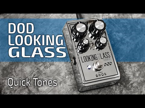 DOD Looking Glass | Quick FET Tones (no talk)