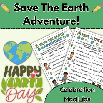 Save The Earth Adventure! Story | Earth Day Mad Libs Writing | Story Practice
