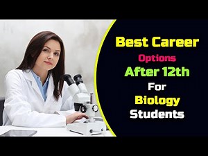Best Career options After 12th For Biology Students – [Hindi] – Quick Support