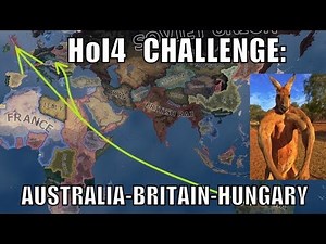 Hearts of Iron 4 Challenge: Australia - Britain - Hungary