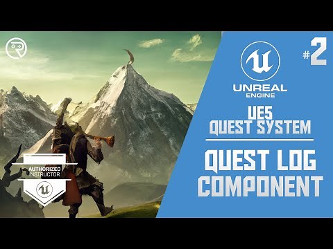 Unreal Engine 5 Tutorial - Quest System Part 2: Quest Log Component