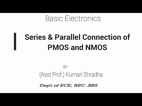 Series & Parallel Connection of PMOS & NMOS