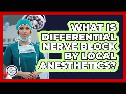 What Is Differential Nerve Block By Local Anesthetics?