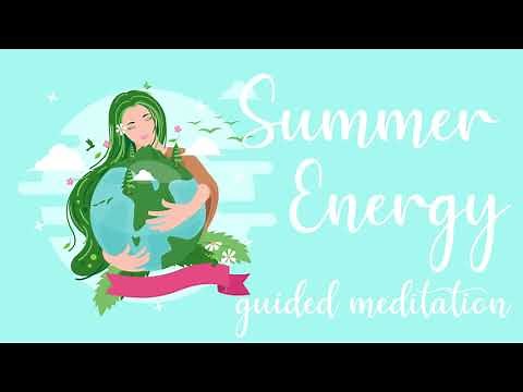 Feel the Summer Energy within you 10 Minute summer solstice meditation