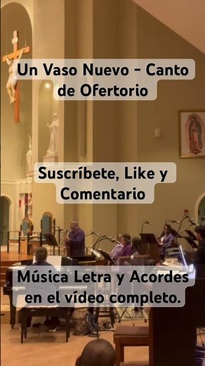 Un Vaso Nuevo - Canto de Ofertorio #musicacatolica #coro #musica #partituras #tutorial