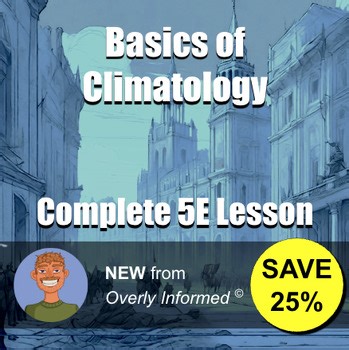 Basics of Climatology Complete 5E Lesson