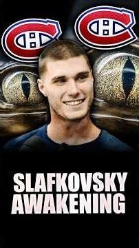 THE EARLY AWAKENING OF JURAJ SLAFKOVSKY: IT'S GETTING EVEN BETTER FOR THE MONTREAL CANADIENS