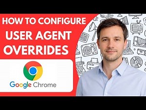 How To Configure Google Chrome User Agent Overrides Full Guide 2026 Step By Step