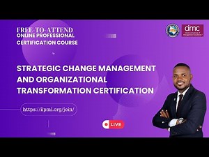 Strategic Change Management and Organizational Transformation Part 1