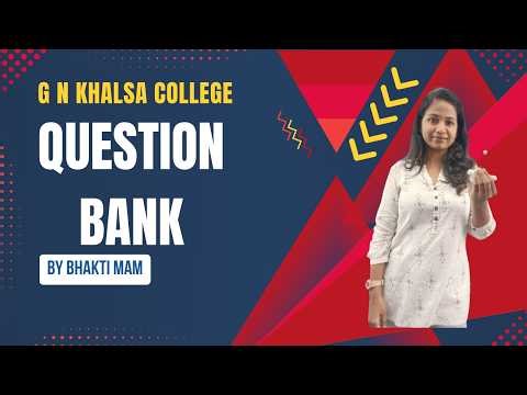 Chemistry G N Khalsa college question bank