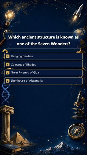 General Knowledge Quiz | Which ancient structure is known as one of the Seven Wo…