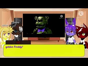 Fnaf 1 reacts to Lullaby Dies / part 4