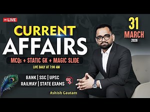 Current Affairs Today | 31 March 2026 Current Affairs | Daily Current Affairs By Ashish Gautam