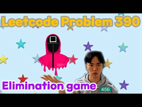 Leetcode 390 Squid Game
