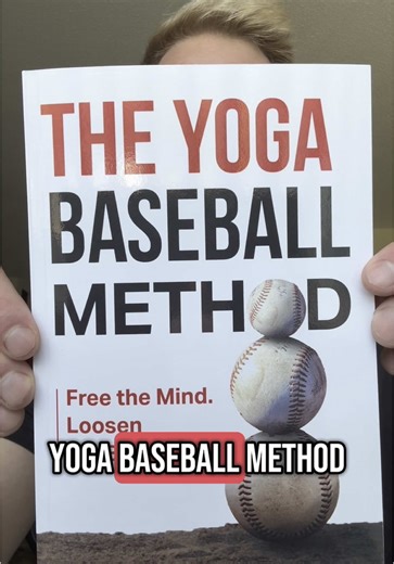 The Yoga Baseball Method: Enhance Your Game