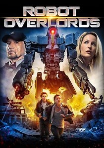 Robot Overlords (2015) Streaming - Where to Watch Online
