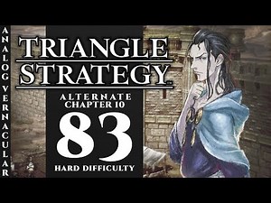 #83 Guerilla Tactics - Chapter 10-2 The Carelessness of Men | Triangle Strategy | Hard Difficulty