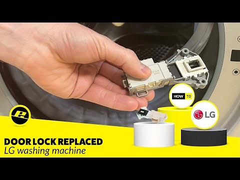 How to Replace the Door Lock on an LG Washing Machine