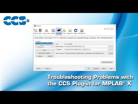 Troubleshooting Problems with the CCS Plug-in for MPLAB® X