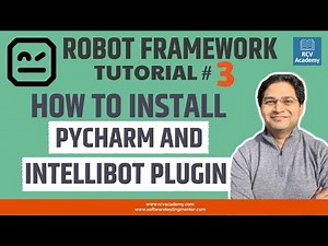 Mind Luster - Learn Robot Framework Tutorial 3 Installing PyCharm and IntelliBot Plugin