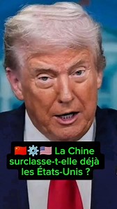 119K views · 2.6K reactions | ⚙️ Guerre industrielle : la Chine surclasse-t-elle déjà les États-Unis ? #chine #usa #trump Abonnez-vous et partagez la vidéo | Magasin D'info | Facebook