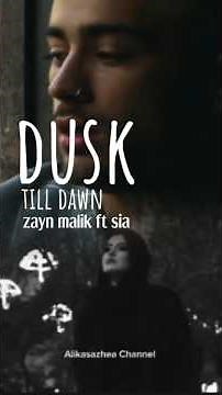 ZAYN MALIK ft SIA | DUSK TILL DAWN | OFFICIAL MUSIC VIDEO | #zaynmalik #sia