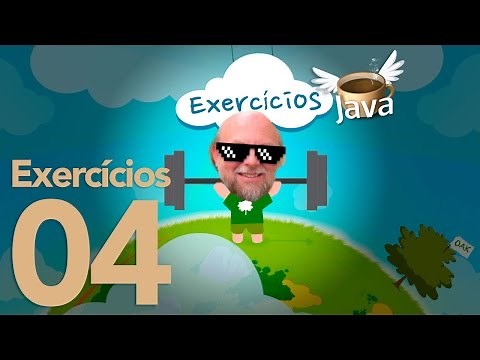 Exercícios de Java #04 - Curso de Java