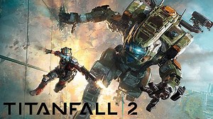 TEST de Titanfall 2 : Fait-il le bond de géant qu'on attendait ?