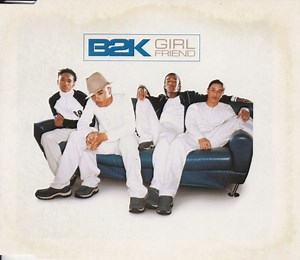 B2K - Girlfriend