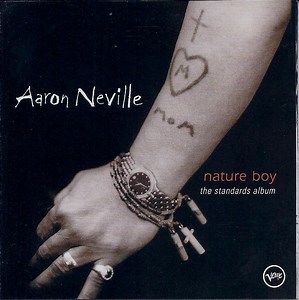 Aaron Neville - Nature Boy (The Standards Album)