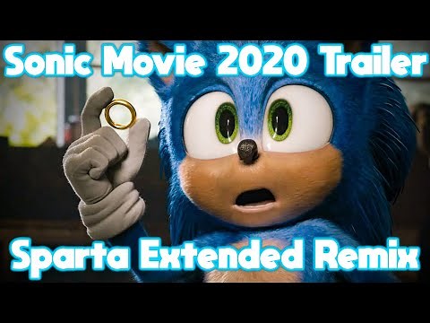 Sonic The Hedgehog 2020 Movie Trailer - Sparta Extended Remix