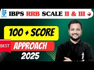 IBPS RRB Scale 2 & 3: The EASY Roadmap to 100+ Score in RRB GBO & Scale 3 | 2025 Strategy 🔥📚