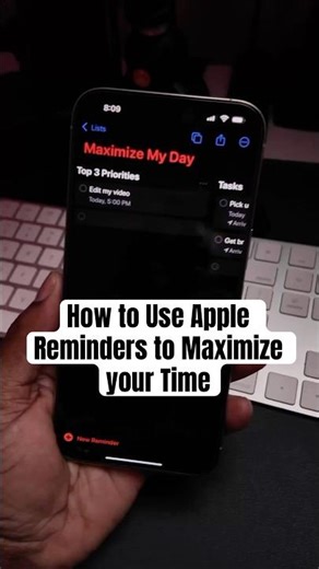 How to Use Apple Reminders to Maximize Your Time