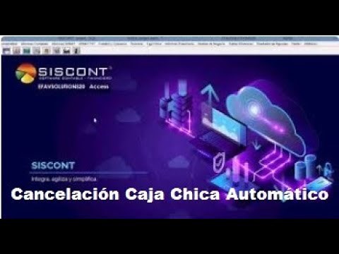 Siscont 2020 Cancelación Caja Chica Automático