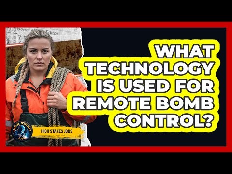 What Technology Is Used For Remote Bomb Control?