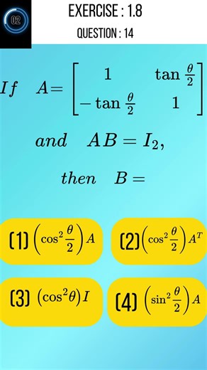 class 12th maths tn | excercise 1.8 | question no 14 | If A = and AB = I then B=