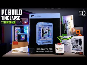 PC BUILD TIME LAPSE - THERMALTAKE TOWER 600 HYDRANGEA BLUE (7800X3D + 4070 SUPER)