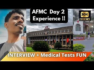 AFMC Day 2 Experience🔥| INTERVIEW + All Medical Tests Detailed Review #AFMC
