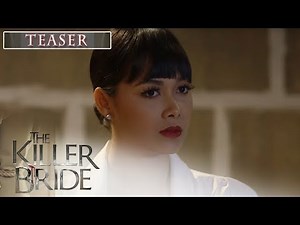 The Killer Bride September 12, 2019 Teaser