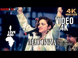 MADONNA - INTO THE GROOVE LIVE AID 1985 - 4K REMASTERED 2160p UHS -AAC AUDIO