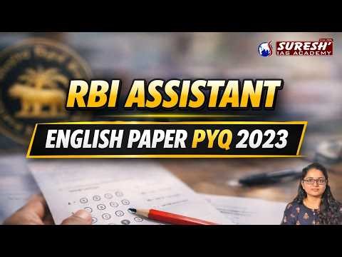 RBI ASSISTANT | PYQ 2023 | ENGLISH EXACT PAPER SOLVED | Suresh IAS Academy | Suresh Banking
