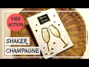 TUTO CARTE : BONNE ANNEE - Carte SHAKER AVEC LIQUIDE ! CHAMPAGNE ! Très originale ! DIY Scrap ACTION