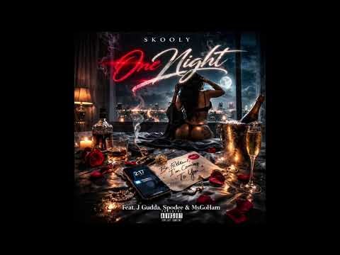 Skooly - One Night Remix (Feat. Spodee, Ms GoHam & J Gudda) [Prod By. FKI]