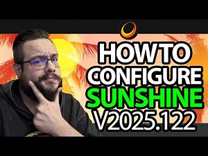 Configuring Sunshine v2025.122
