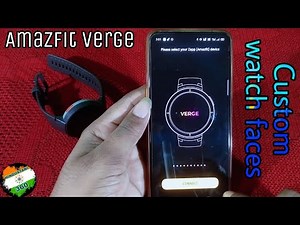 Amazfit Verge easy installation of custom watch faces....full tutorial
