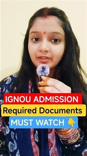 IGNOU Admission 2025: Required Documents List | Complete Document Guide for New Students