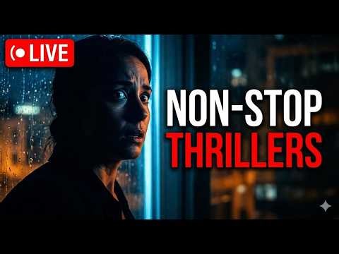 ​🔴 LIVE: 24/7 Non-Stop Thriller & Mystery Movie Marathon | Best Suspense Thrillers 2026