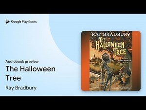 The Halloween Tree by Ray Bradbury · Audiobook preview